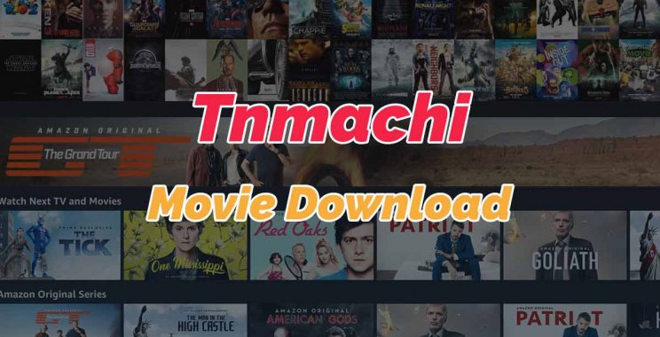 Tnmachi 2022: Free Latest Tamil Movies Download In Full HD
